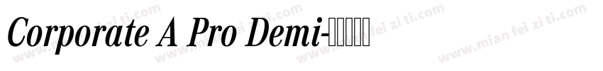 Corporate A Pro Demi字体转换